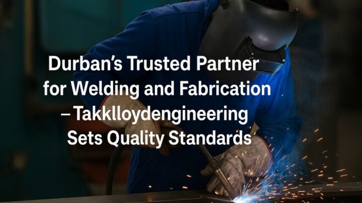 Welding and Fabrication in Durban